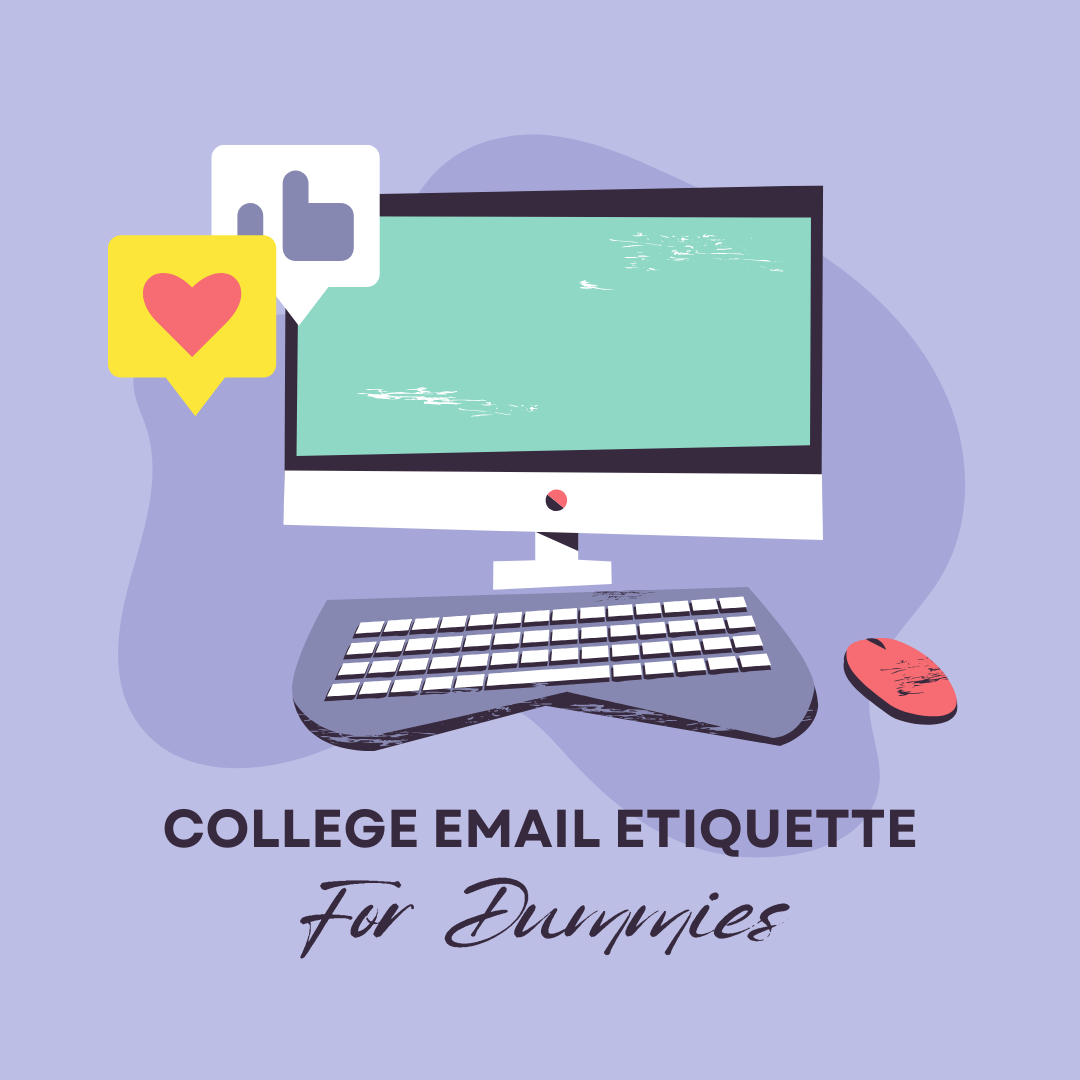 College Email Etiquette for Dummies