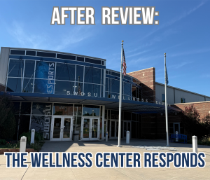 After Review: The Wellness Center Responds